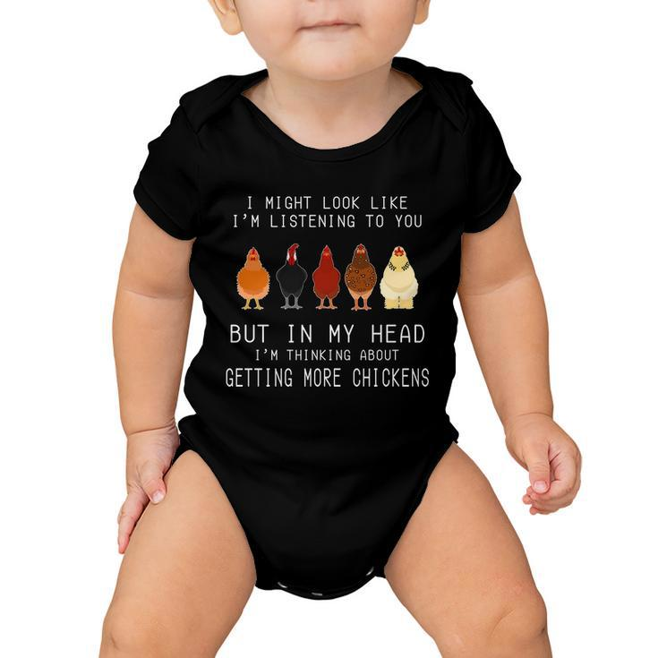 I Might Look Like Im Listening To You But In My Head Tshirt Baby Onesie
