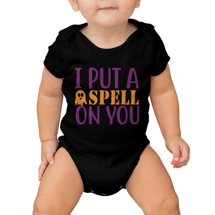 I Put A Spell On You Halloween Quote V3 Baby Onesie