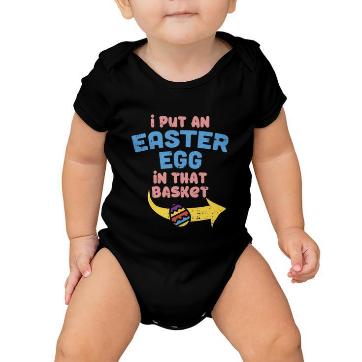 I Put Easter Egg In Basket Funny Pregnancy Announcement Dad Baby Onesie