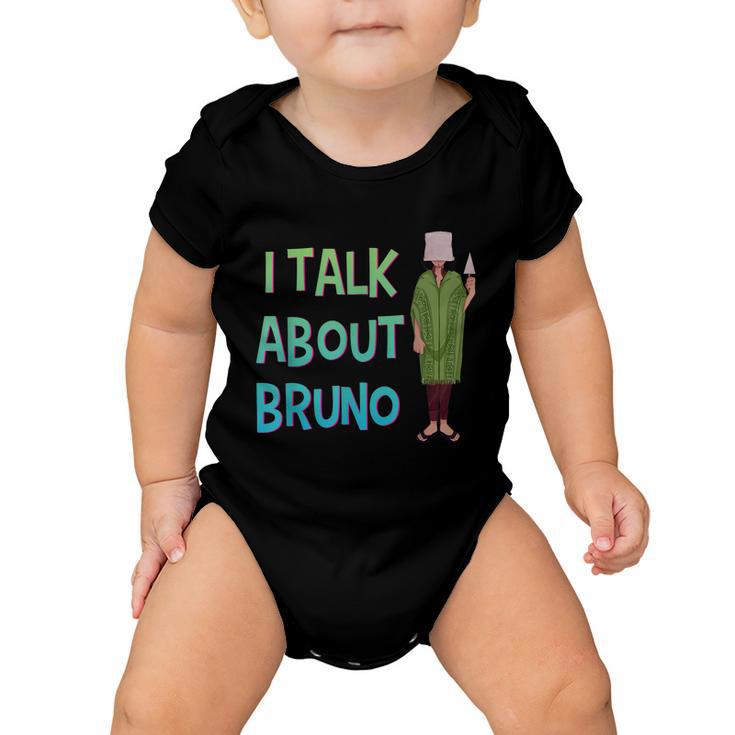 I Talk About Bruno Funny Kids Music Baby Onesie