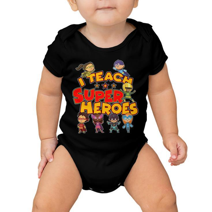 I Teach Superheroes Tshirt Baby Onesie