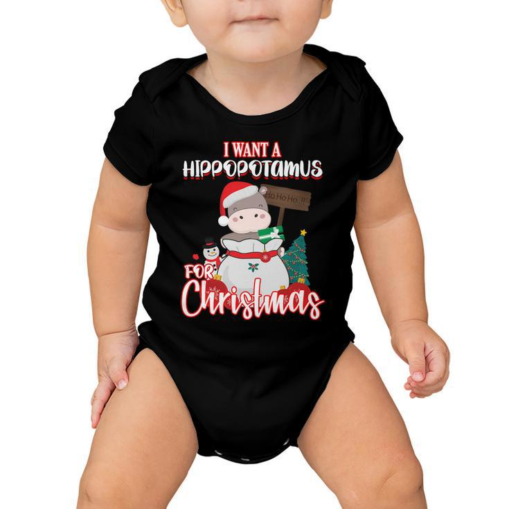 I Want A Hippopotamus For Christmas Ho Ho Ho Baby Onesie
