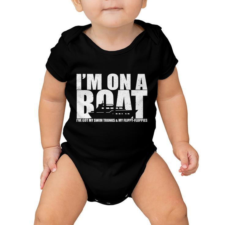 Im On A Boat Funny Cruise Vacation Tshirt Baby Onesie