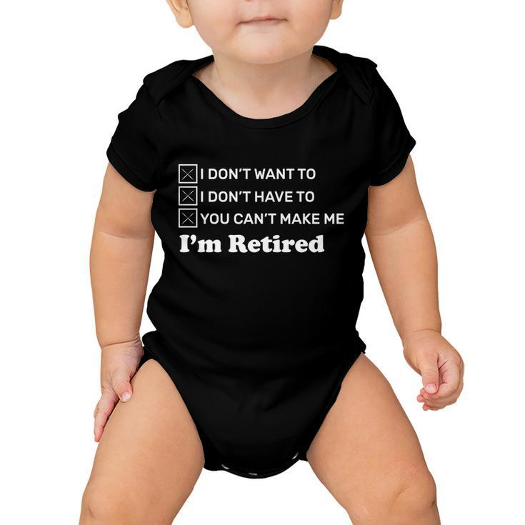 Im Retired Tshirt Baby Onesie