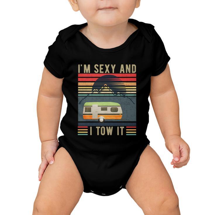 Im Sexy And I Tow It Funny Camper Retro Baby Onesie