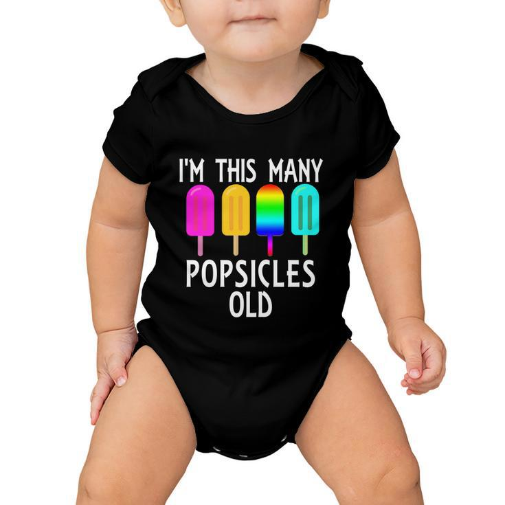Im This Many Popsicles Old Funny 4Th Birthday Popsicle Gift Baby Onesie