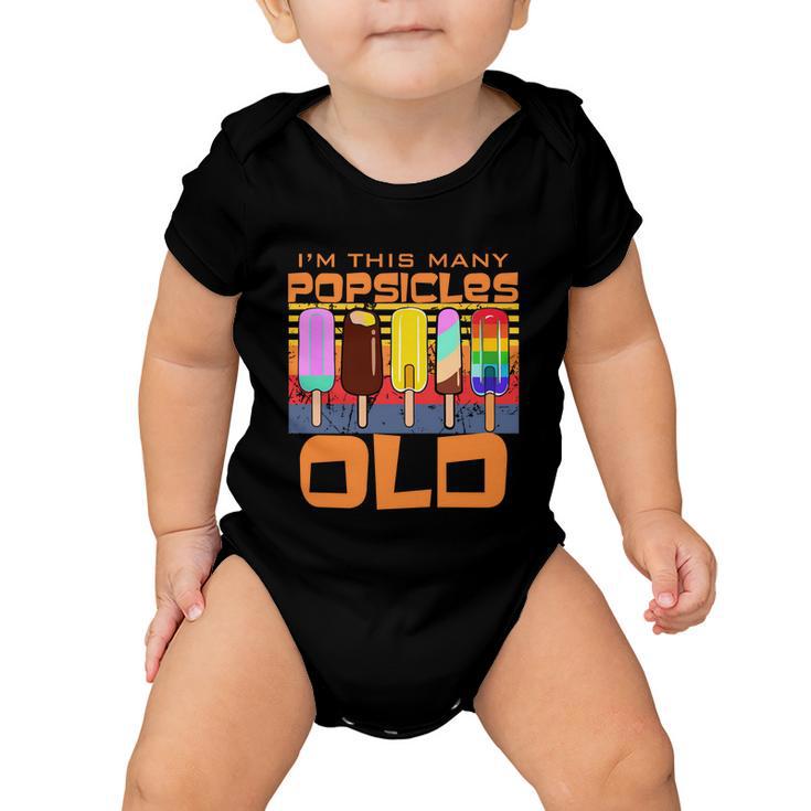 Im This Many Popsicles Old Funny Popsicle Birthday Gift Baby Onesie