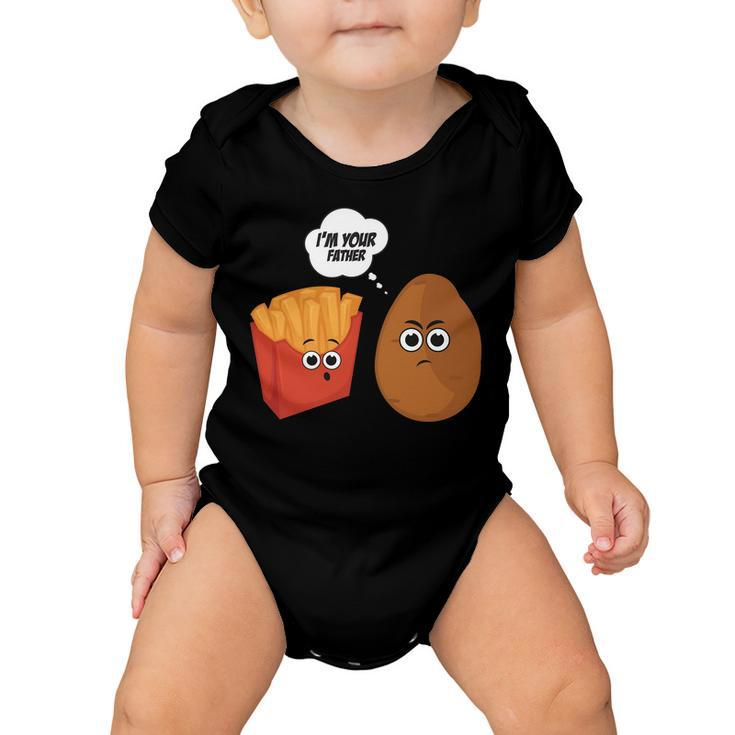 Im Your Father Potato And Fries Tshirt Baby Onesie