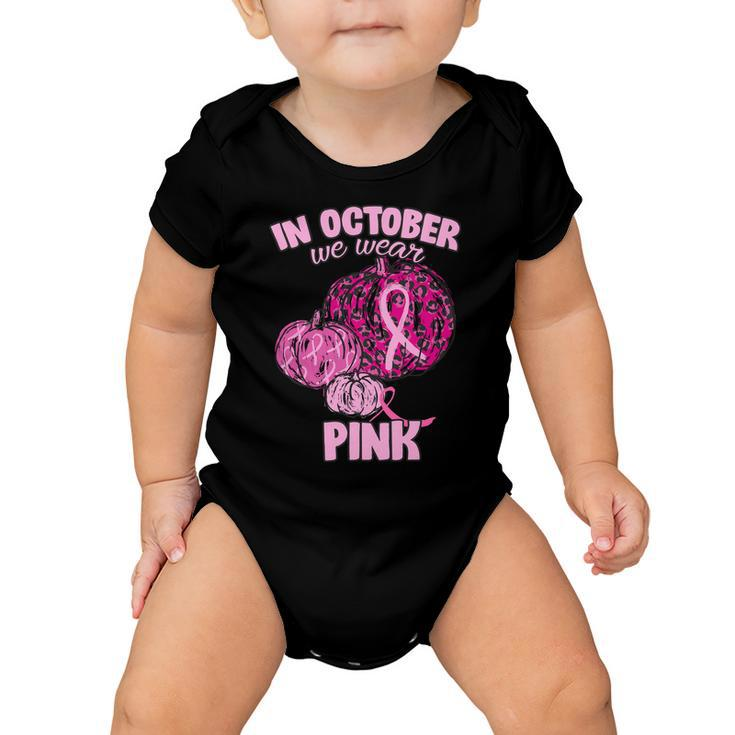 In October We Wear Pink Breast Cancer Awareness Tshirt Baby Onesie