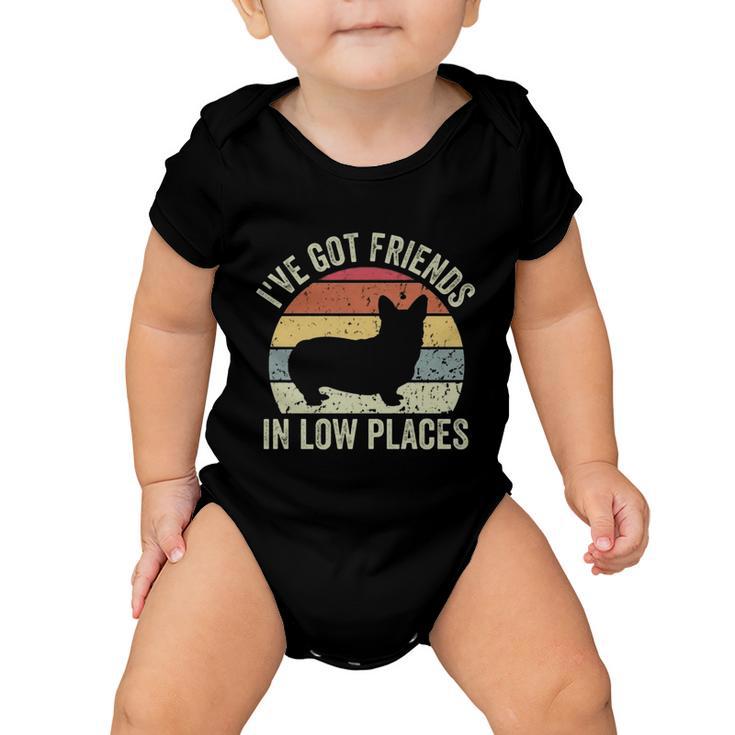 Ive Got Friends In Low Places Corgi Baby Onesie