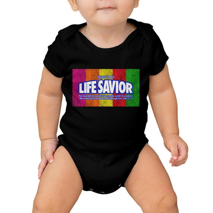 Jesus Is My Life Savior Tshirt Baby Onesie