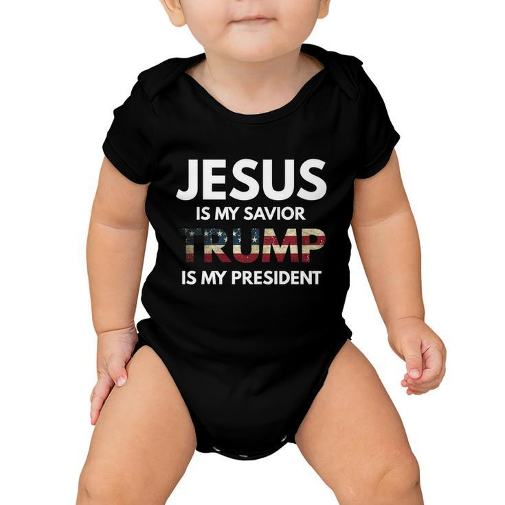 Jesus Is My Savior Trump Is My President Gift Baby Onesie