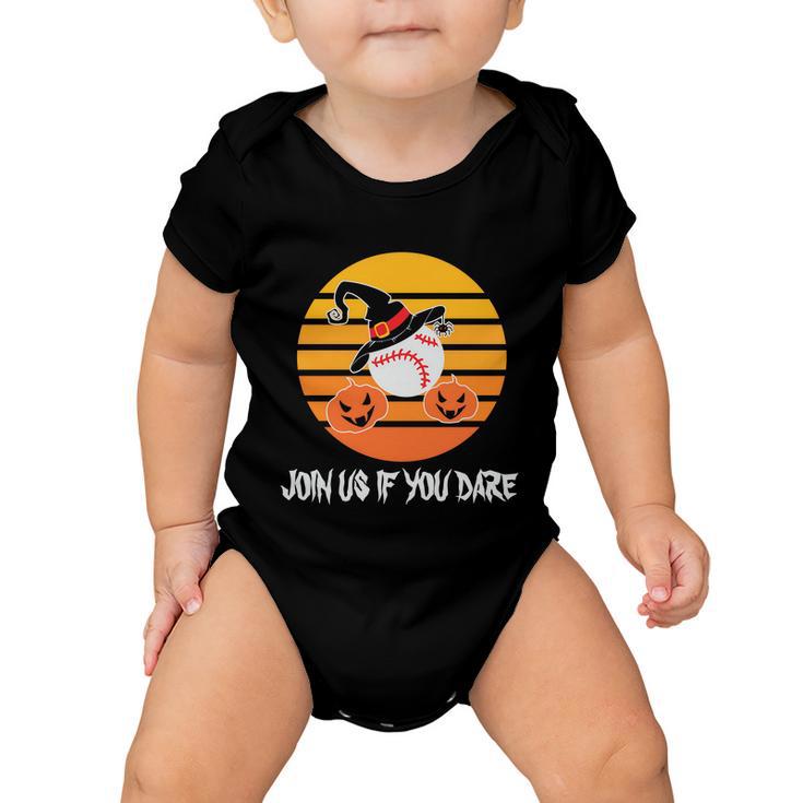 Join Us If You Dare Halloween Quote V2 Baby Onesie