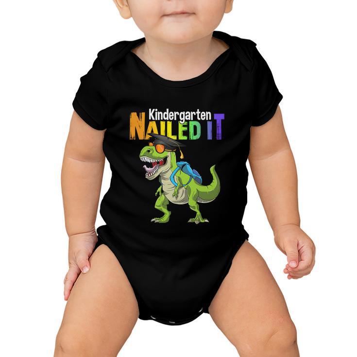 Kindergarten Nailed It Graduation Class Of 2022 Dinosaur Funny Gift Baby Onesie