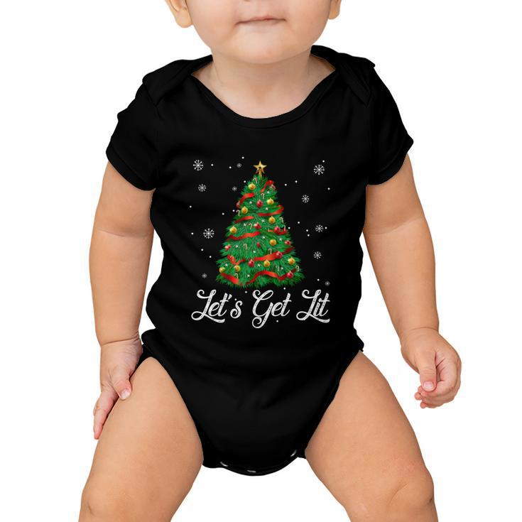 Lets Get Lit Christmas Tree Funny Ing Meaningful Gift Baby Onesie