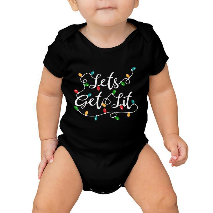 Lets Get Lit Funny Gift Funny Xmas Holidays Christmas Gift Baby Onesie