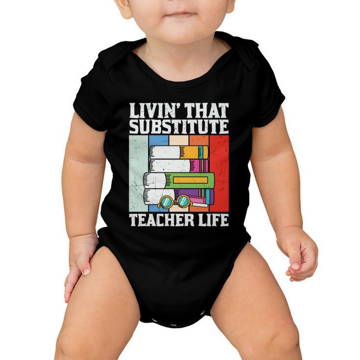 Livin’ That Substitute Teacher Life Graphic Plus Size Shirt For Teacher Female Baby Onesie