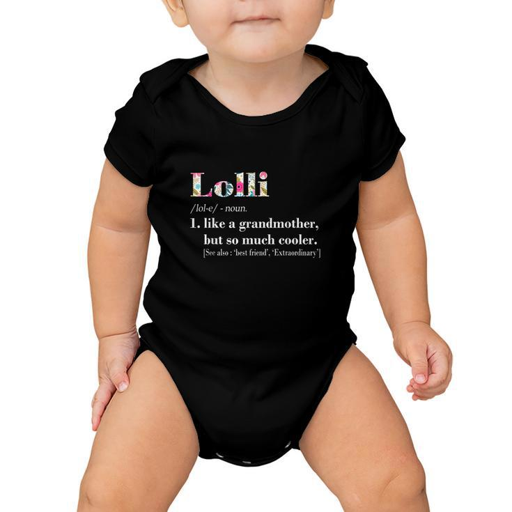 Lolli Like Grandmother But So Much Cooler Baby Onesie