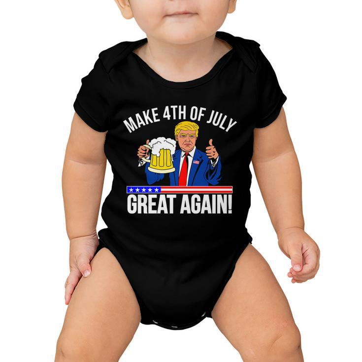 Make 4Th Of July Great Again Donald Trump Beer Usa Tshirt Baby Onesie