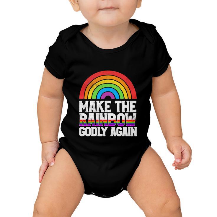 Make The Rainbow Godly Again Lgbt Funny Flag Gay Pride Baby Onesie