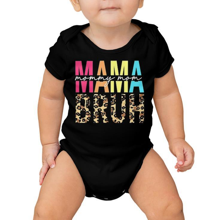 Mama Mommy Mom Bruh Funny Boy Mom Life Mothers Day Baby Onesie