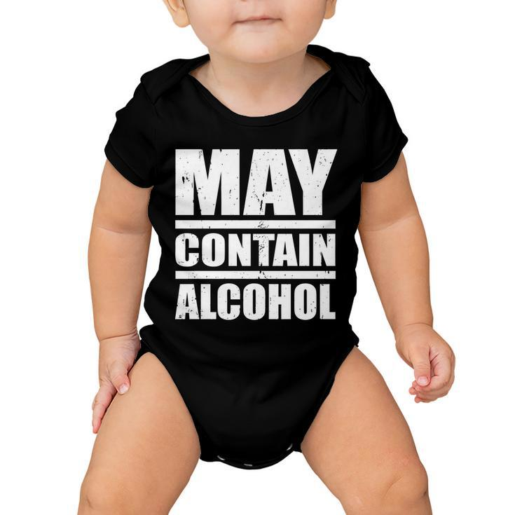 May Contain Alcohol Tshirt Baby Onesie