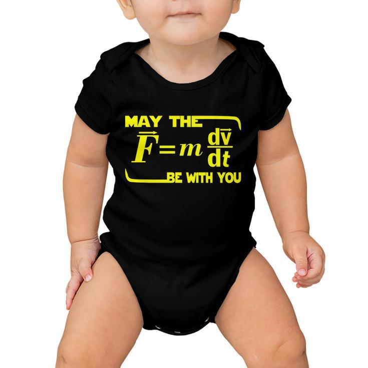 May The FMdvDt Be With You Physics Tshirt Baby Onesie