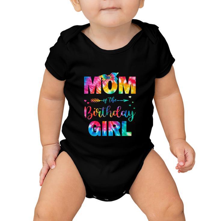 Mom Of The Birthday Girl Funny Mama Tie Dye Baby Onesie