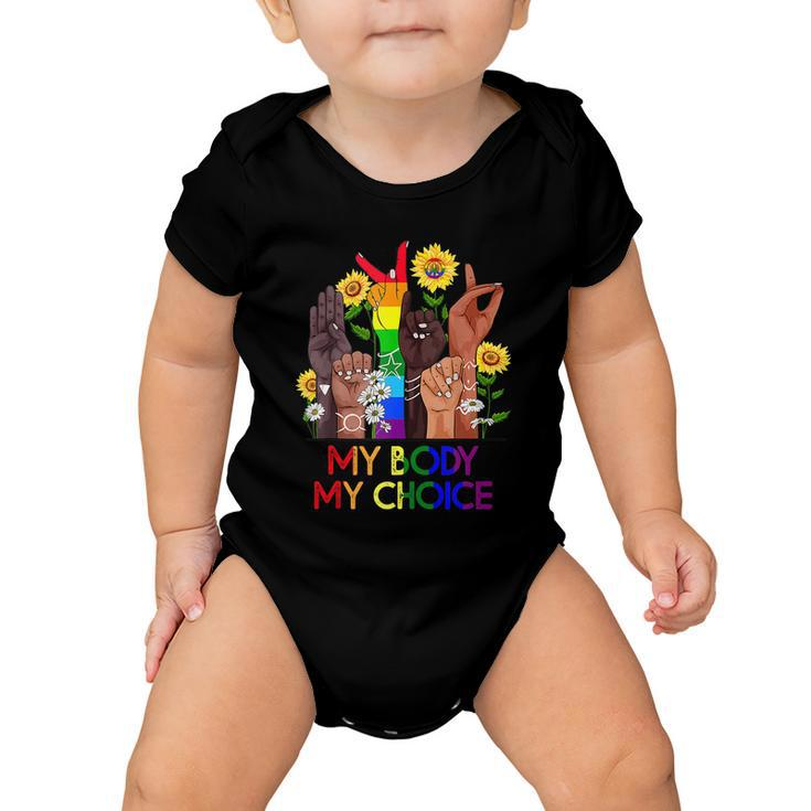 My Body My Choice_Pro_Choice Reproductive Rights Colors Design Baby Onesie