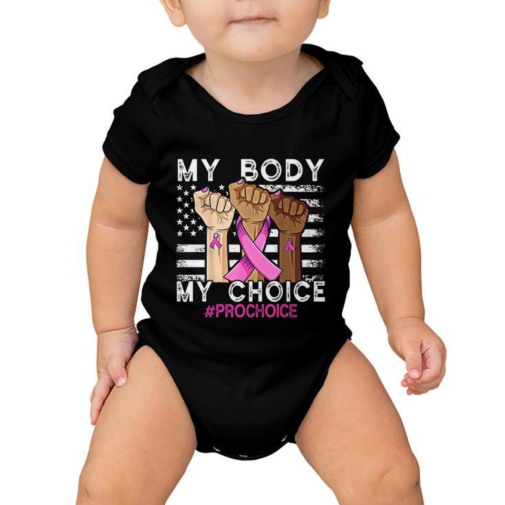 My Body My Choice_Pro_Choice Reproductive Rights Cool Gift Baby Onesie
