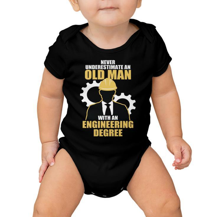 Never Underestimate An Old Man With An Engineering Degree Tshirt Baby Onesie
