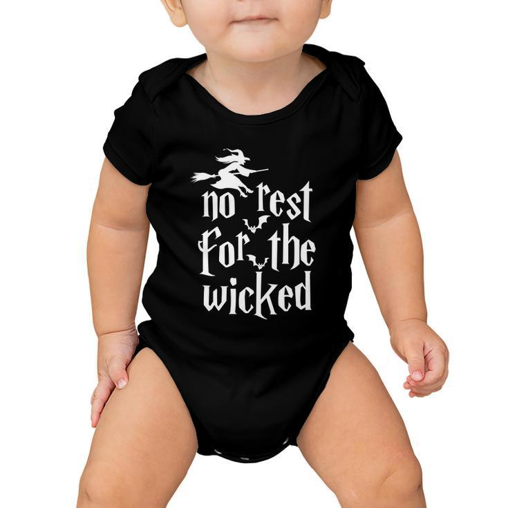No Rest For The Wicked Halloween Quote Baby Onesie