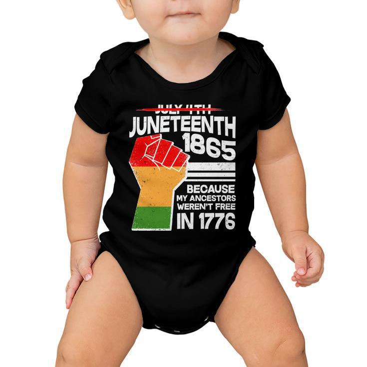 Not July 4Th Juneteenth  Baby Onesie