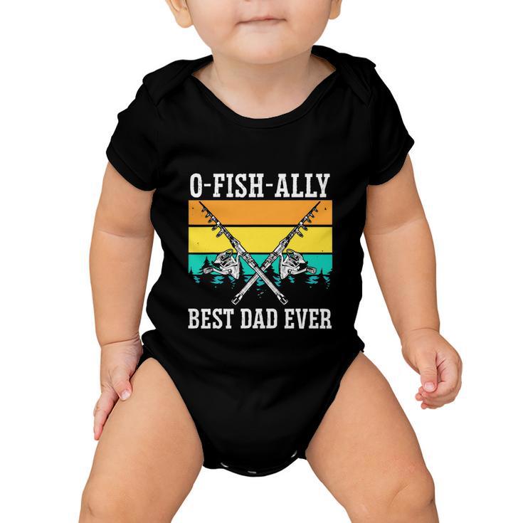 Ofishally The Best Dad Fisherman Lover Funny Baby Onesie