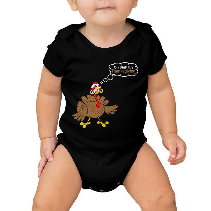 Oh Shit Its Thanksgiving Baby Onesie
