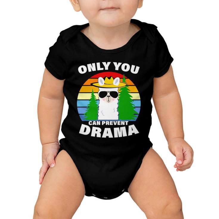 Only You Can Prevent Drama Llama Baby Onesie