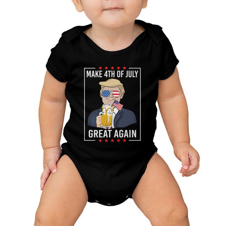 Patriotic Make 4Th Of July Great Again Trump Ing Beer Gift Baby Onesie