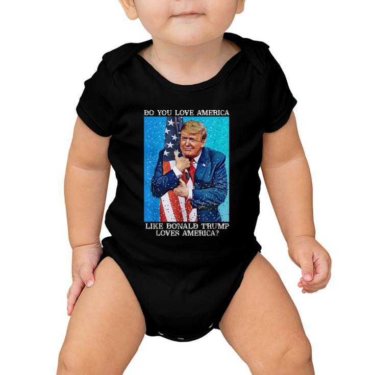 Patriotic Trump Hugging Flag Pro Trump Republican Gifts Baby Onesie