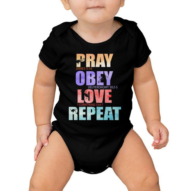 Pray Obey Love Repeat Christian Bible Quote Baby Onesie