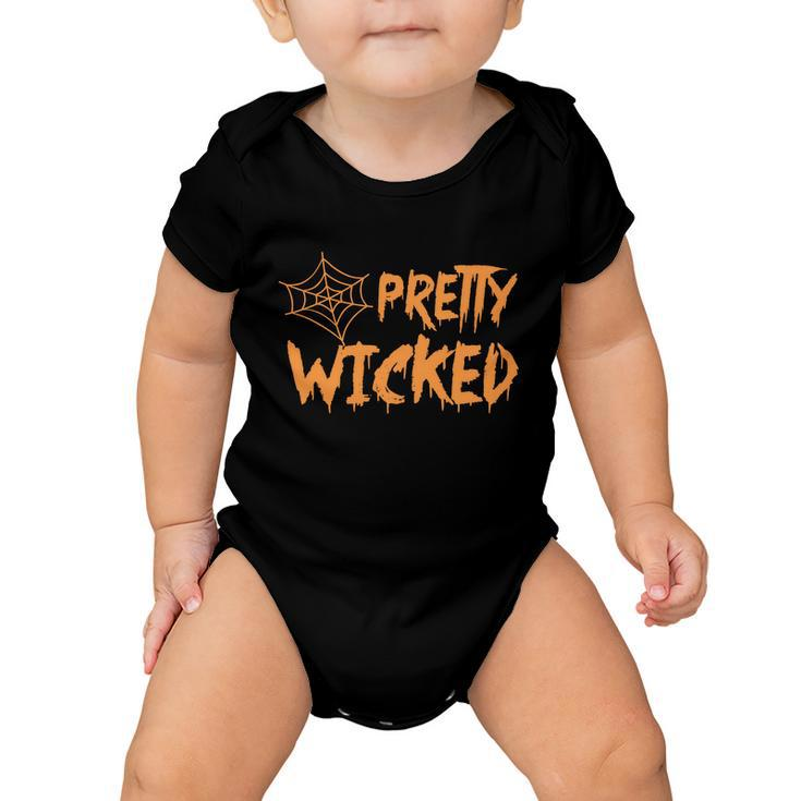 Pretty Wicked Funny Halloween Quote V2 Baby Onesie