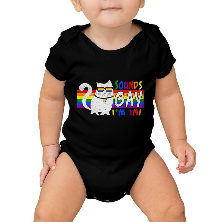 Pride Month Cat Sounds Gay I Am In Lgbt Baby Onesie