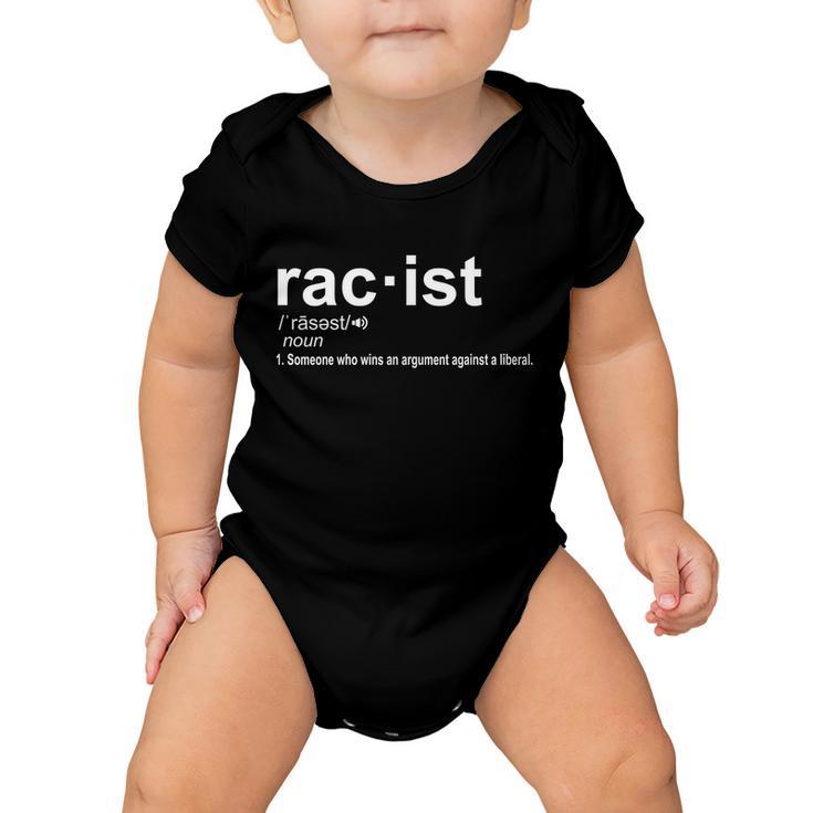 Pro Republican Funny The Liberal Racist Definition Tshirt Baby Onesie