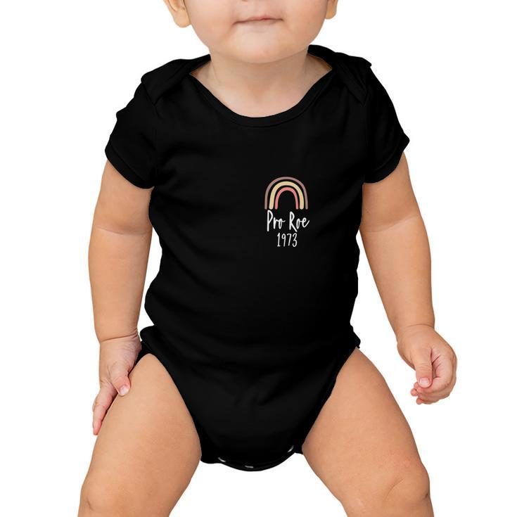 Pro Roe 1973 Feminism Womens Rights Choice Design Baby Onesie