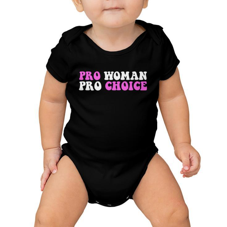 Pro Woman Pro Choice Feminist Baby Onesie