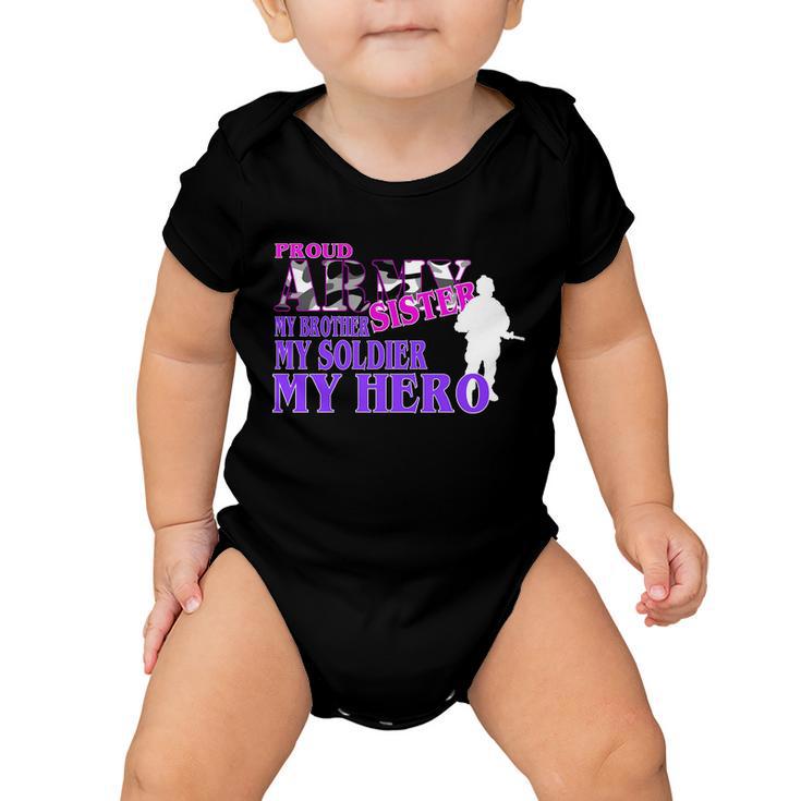 Proud Army Sister My Brother Soldier Hero Tshirt Baby Onesie