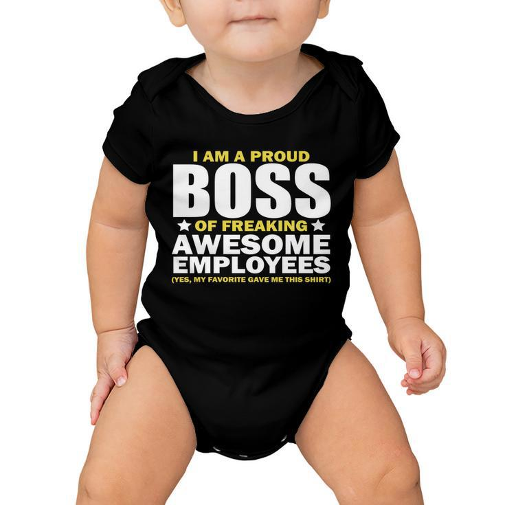 Proud Boss Of Freaking Awesome Employees Tshirt Baby Onesie