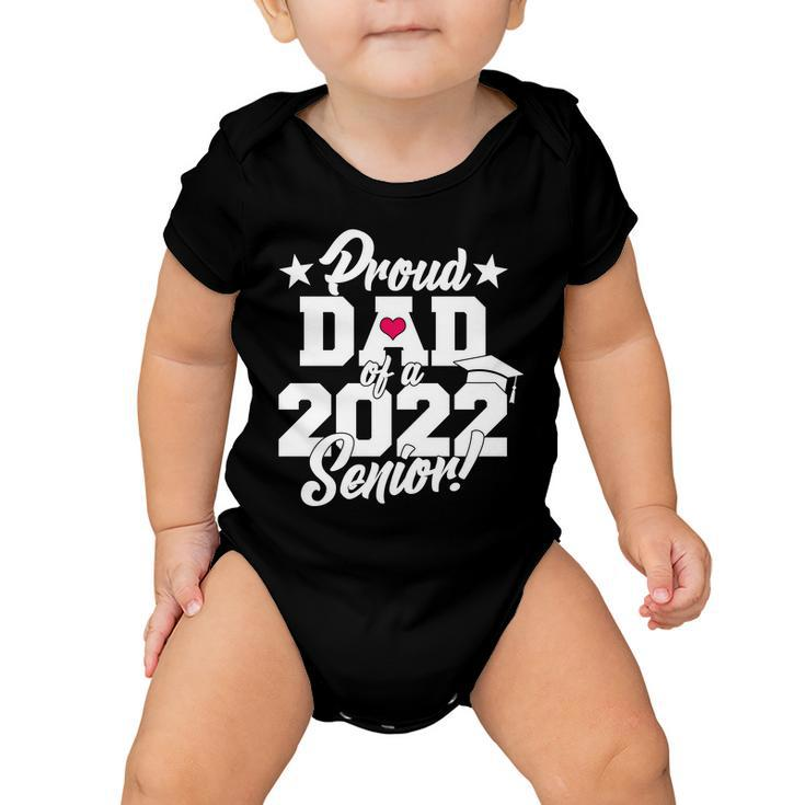 Proud Dad Of A 2022 Senior Grad Tshirt Baby Onesie