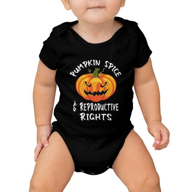 Pumpkin Spice And Reproductive Rights Fall Feminist Choice Gift V11 Baby Onesie