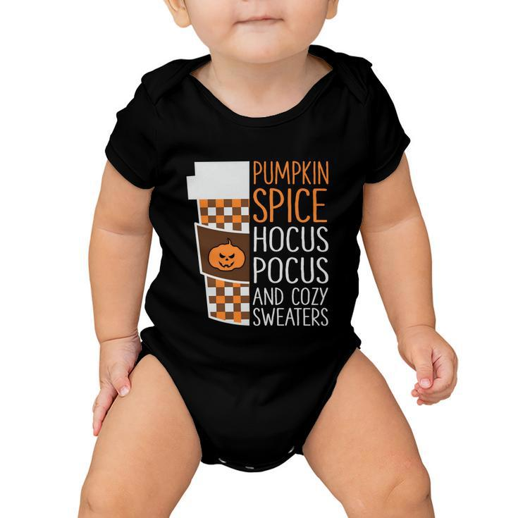 Pumpkin Spice Hocus Pocus And Cozy Sweaters Halloween Quote Baby Onesie