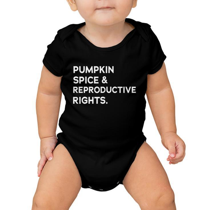 Pumpkin Spice Reproductive Rights Feminist Rights Choice Gift Baby Onesie
